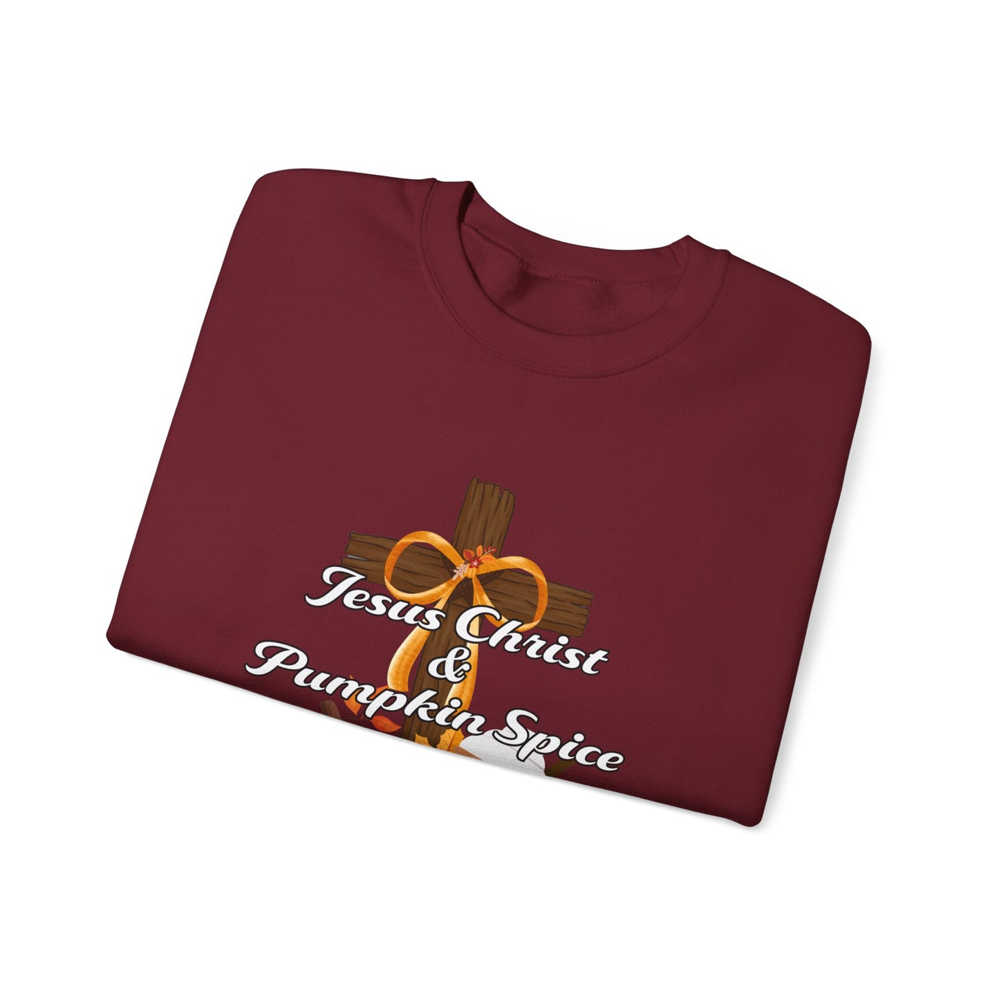 Jesus Christ and Pumpkin Spice Sweatshirt