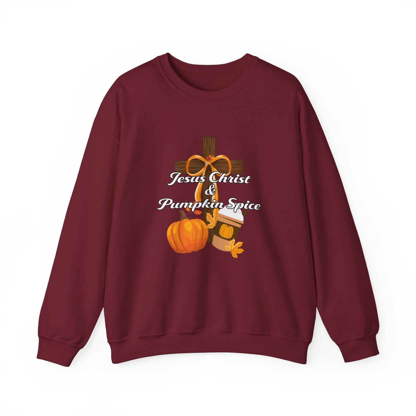 Jesus Christ and Pumpkin Spice Sweatshirt