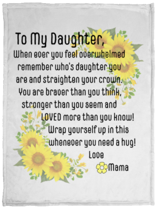 Sunflower to my Daughter Blanket