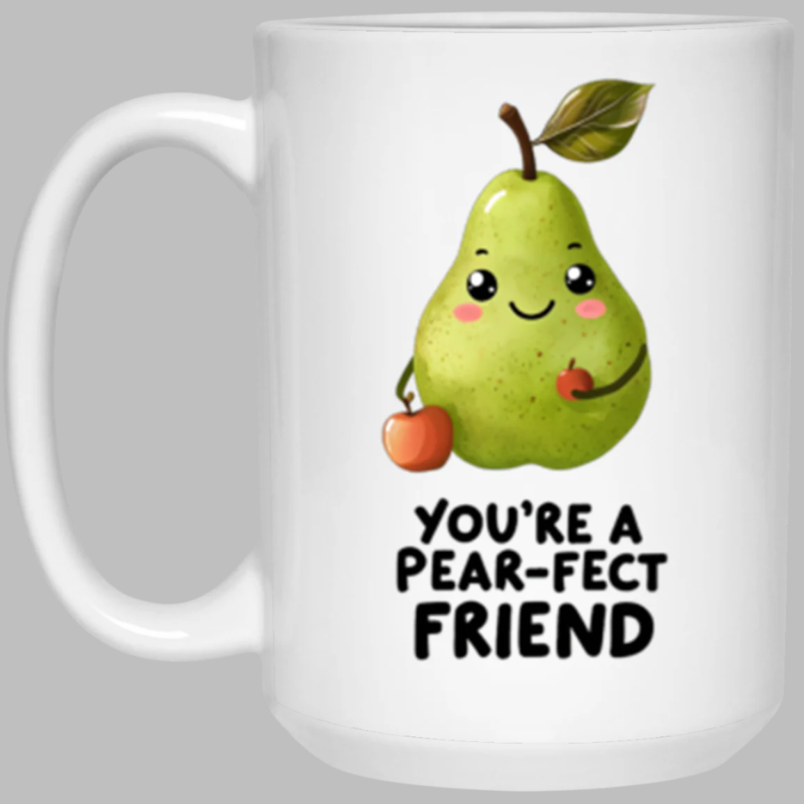 You're the Pear-fect Friend Mug