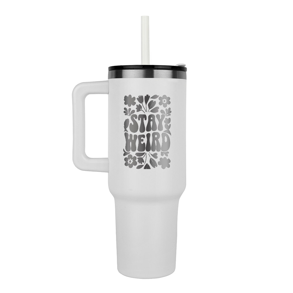 Stay Weird Engraved Flower 40oz Tumbler