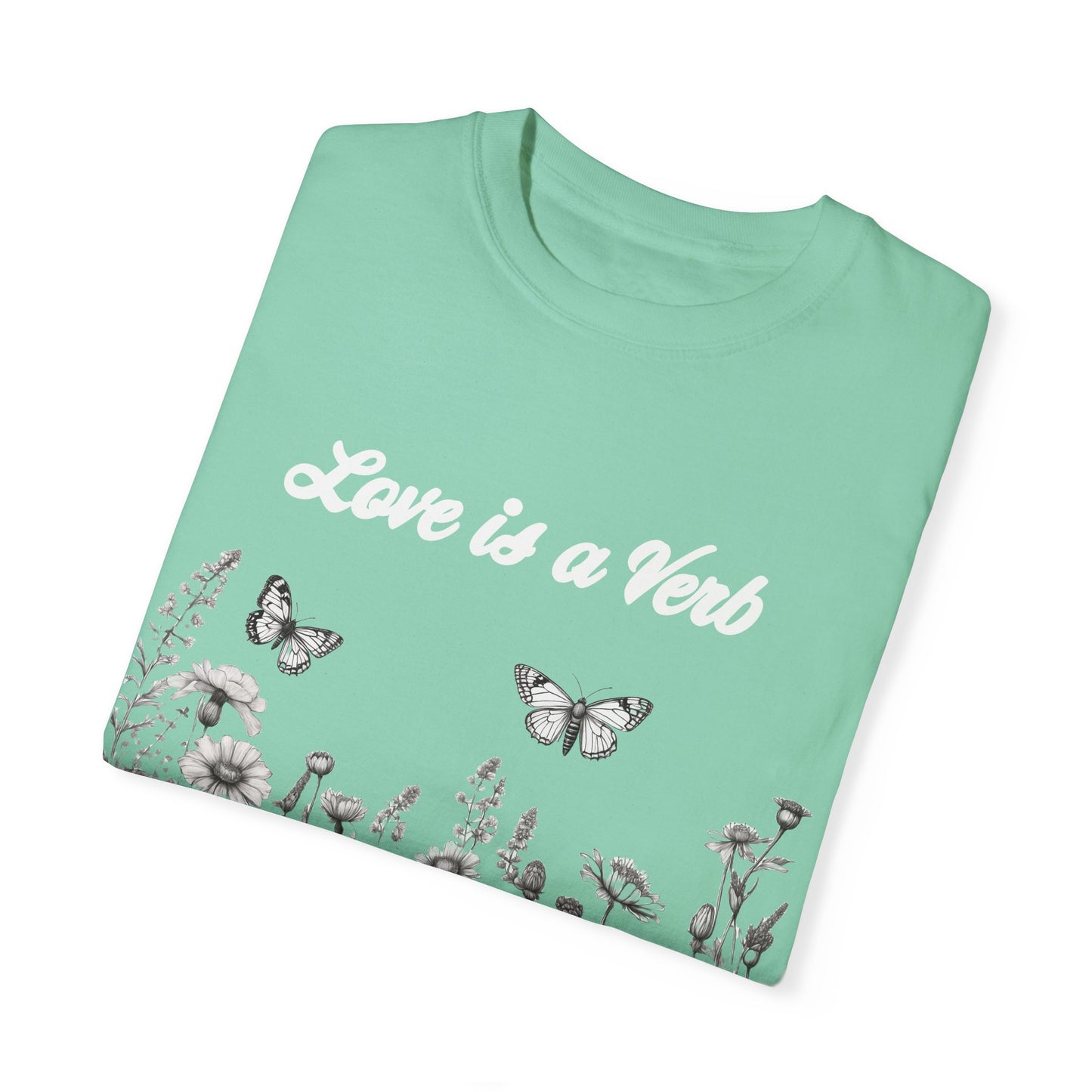 Love is a Verb  Tshirt