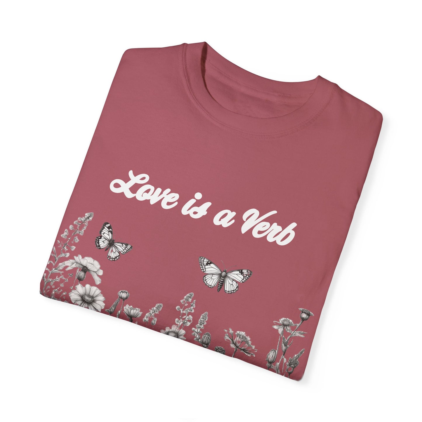 Love is a Verb  Tshirt