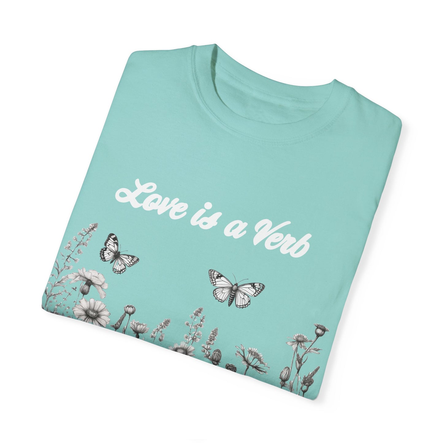 Love is a Verb  Tshirt