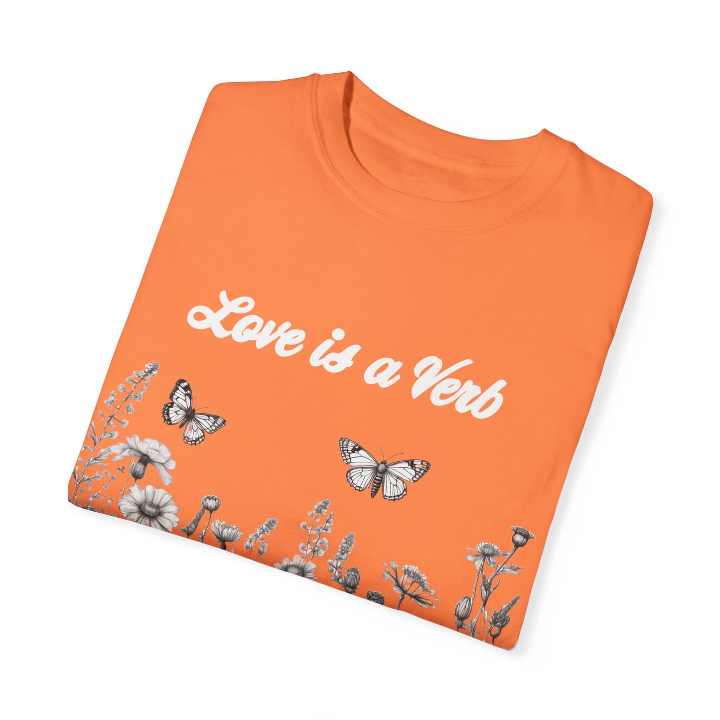 Love is a Verb  Tshirt