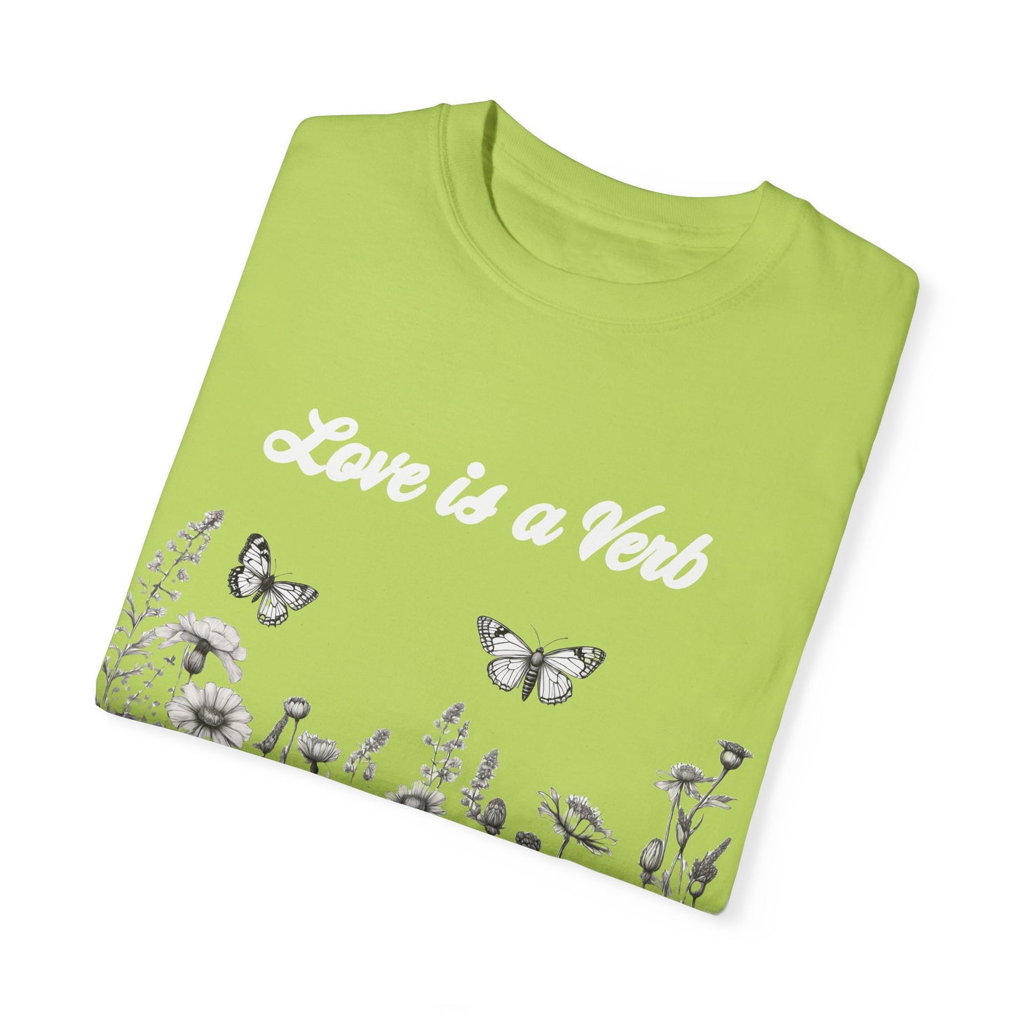 Love is a Verb  Tshirt