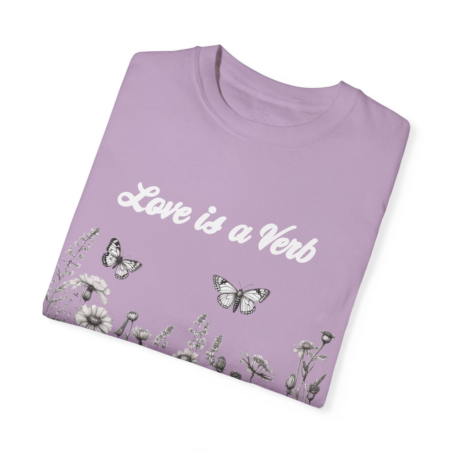 Love is a Verb  Tshirt