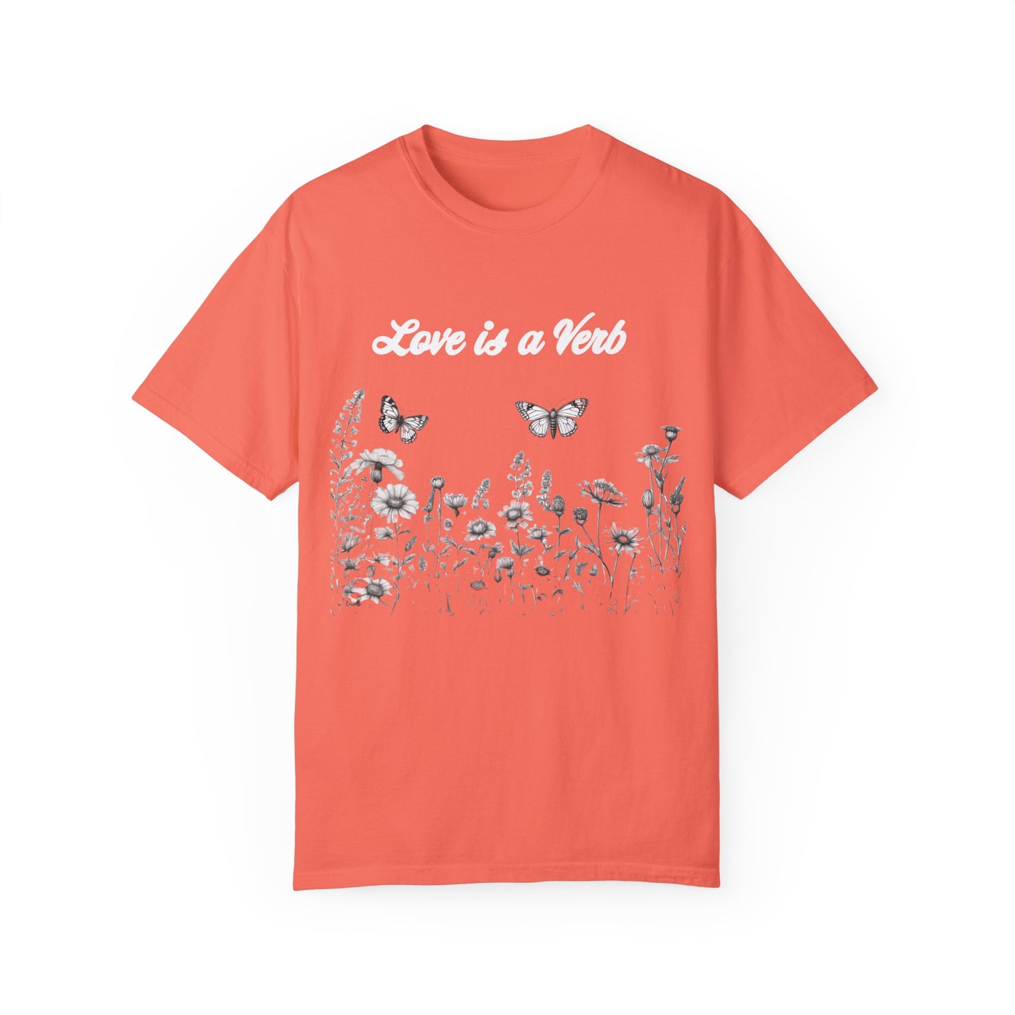 Love is a Verb  Tshirt