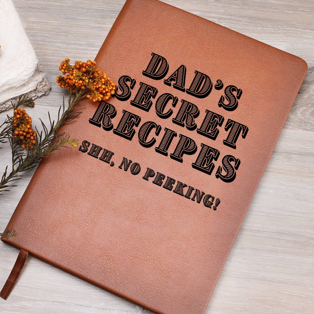 Dad's Secret Recipes Journal