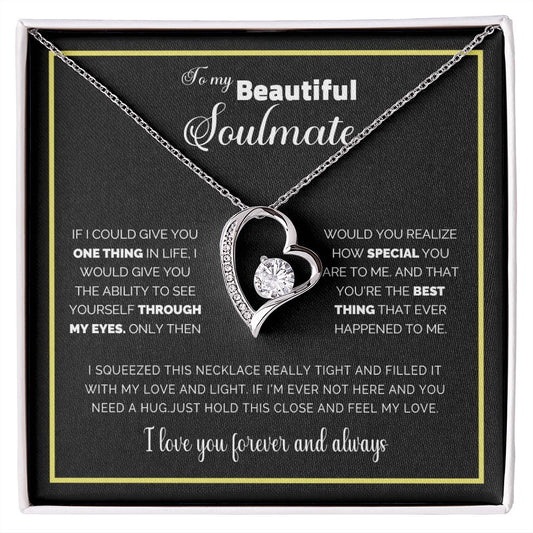 My Beautiful Soulmate|Through My Eyes - Forever Love Necklace